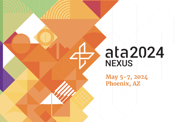 THE ATA ANNUAL CONFERENCE IS NOW ATA NEXUS 2024